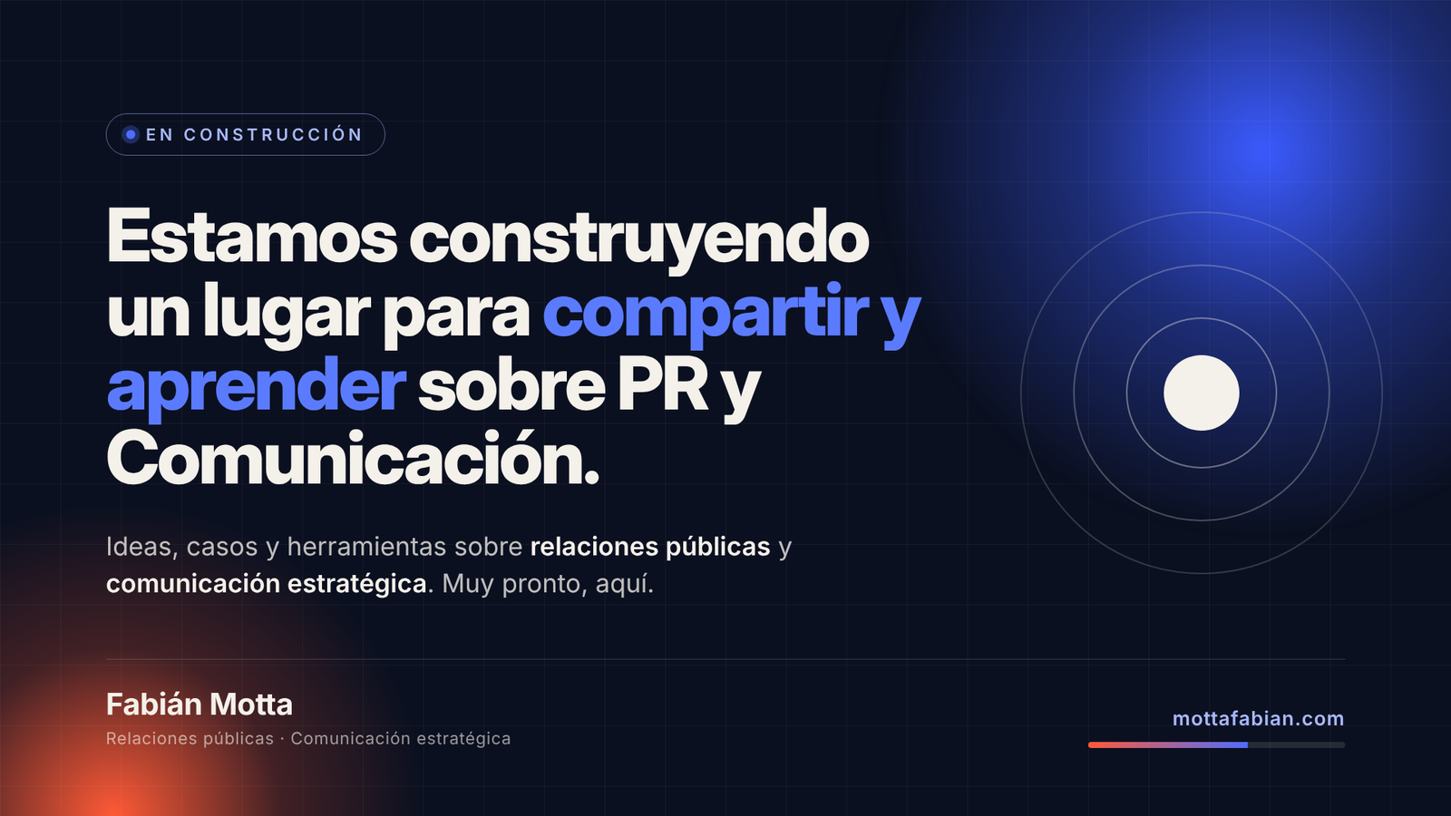 Fabián Motta — Estamos construyendo un lugar para compartir y aprender sobre PR y Comunicación